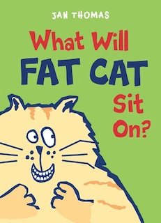 Front cover_What Will Fat Cat Sit On?