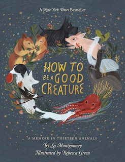 Front cover_How To Be A Good Creature