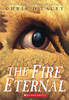 Front cover_The Fire Eternal (the Last Dragon Chronicles #4)