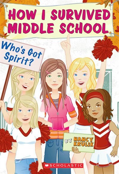 How I Survived Middle School #7: Who's Got Spirit?, Book By Nancy E Krulik  (Paperback) | Www.chapters.indigo.ca