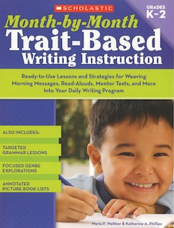 Front cover_Month-by-month Trait-based Writing Instruction