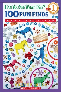 Front cover_Can You See What I See? 100 Fun Finds Read-and-seek (Scholastic Reader, Level 1)