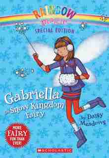 Gabriella The Snow Kingdom Fairy (rainbow Magic Special Edition) by Daisy Meadows