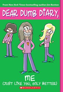 Couverture_Me! (just Like You, Only Better) (dear Dumb Diary #12)