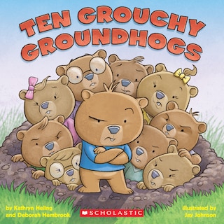 Couverture_Ten Grouchy Groundhogs
