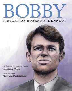 Front cover_Bobby: A Story of Robert F. Kennedy