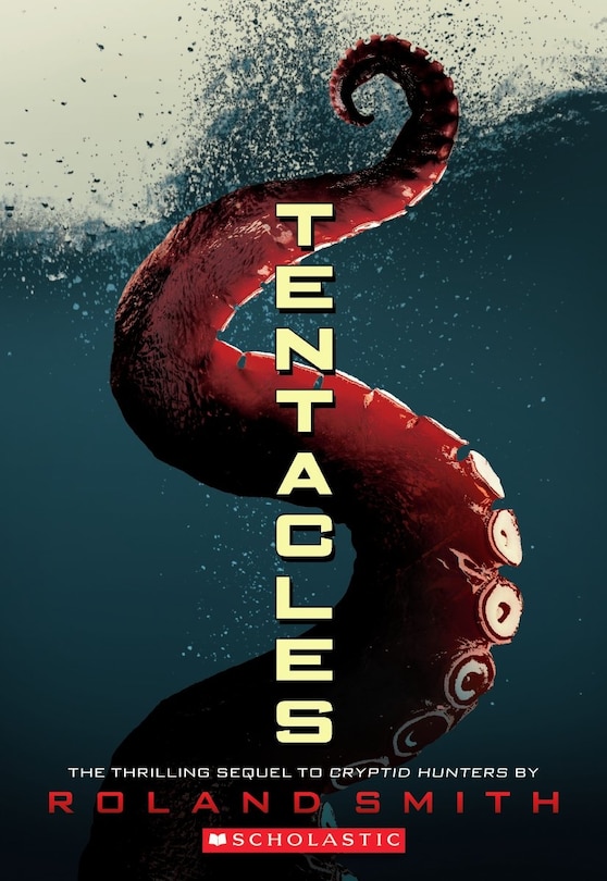 Front cover_Tentacles (Cryptid Hunters, Book 2)