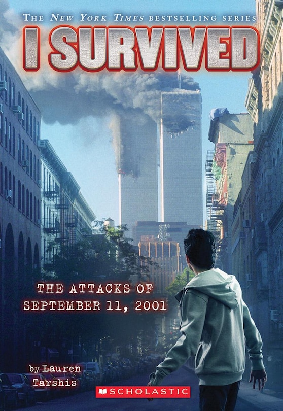 Front cover_I Survived the Attacks of September 11, 2001 (I Survived #6)