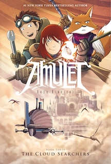 The Cloud Searchers: A Graphic Novel (Amulet #3)