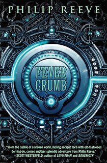 Front cover_Fever Crumb (the Fever Crumb Trilogy, Book 1)