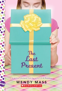 Front cover_The Last Present: A Wish Novel