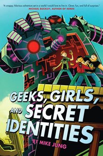 Front cover_Geeks, Girls, and Secret Identities