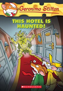 Front cover_This Hotel Is Haunted! (geronimo Stilton #50)