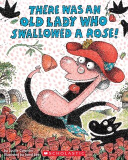 Front cover_There Was an Old Lady Who Swallowed a Rose!