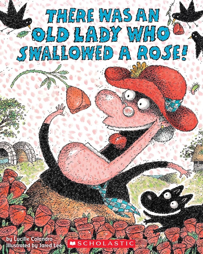 Front cover_There Was an Old Lady Who Swallowed a Rose!