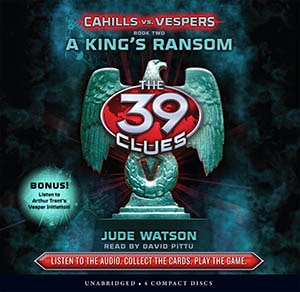 Couverture_A King's Ransom (The 39 Clues: Cahills vs. Vespers, Book 2) (Unabridged edition)