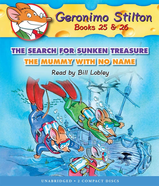 Front cover_The Search for Sunken Treasure / The Mummy With No Name (Geronimo Stilton Audio Bindup #25 & 26) (Unabridged edition)