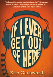 Front cover_If I Ever Get Out of Here