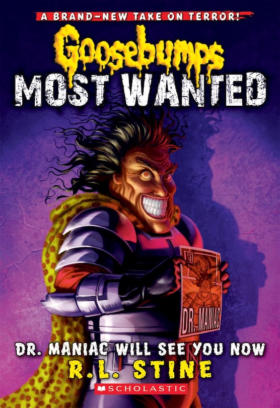 Front cover_Dr. Maniac Will See You Now (goosebumps Most Wanted #5)