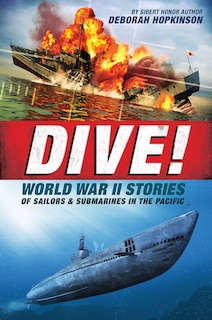 Couverture_Dive! World War II Stories of Sailors & Submarines in the Pacific (Scholastic Focus)
