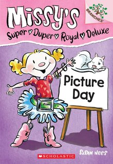 Front cover_Picture Day: A Branches Book (missy's Super Duper Royal Deluxe #1)