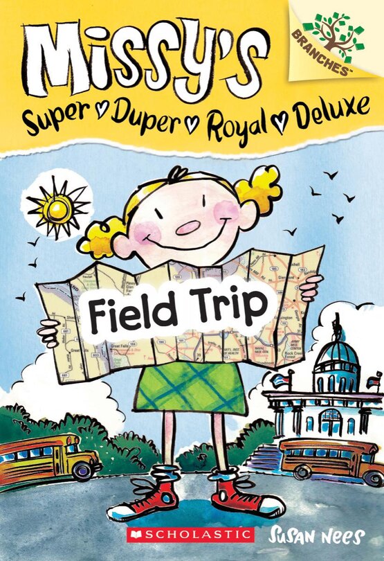 Field Trip: A Branches Book (Missy's Super Duper Royal Deluxe #4)