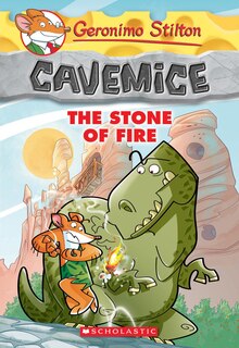 Front cover_The Stone Of Fire (geronimo Stilton Cavemice #1)