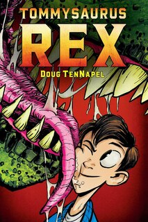 Front cover_Tommysaurus Rex: A Graphic Novel