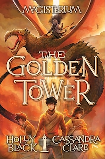 Front cover_The Golden Tower (Magisterium #5)