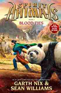 Blood Ties (spirit Animals, Book 3) by Garth Nix