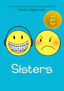 Sisters: A Graphic Novel by Raina Telgemeier
