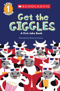 Get the Giggles (Scholastic Reader, Level 1): A First Joke Book