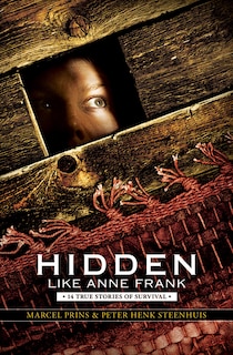 Front cover_Hidden Like Anne Frank: 14 True Stories of Survival