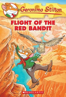 Front cover_Flight Of The Red Bandit (geronimo Stilton #56)