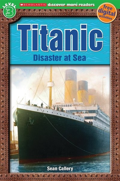 Couverture_Scholastic Discover More Reader Level 3: Titanic