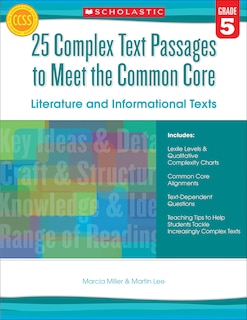 25 Complex Text Passages to Meet the Common Core: Literature and Informational Texts: Grade 5