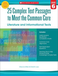 Front cover_25 Complex Text Passages to Meet the Common Core: Literature and Informational Texts: Grade 6