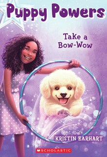 Front cover_Take a Bow-Wow (Puppy Powers #3)
