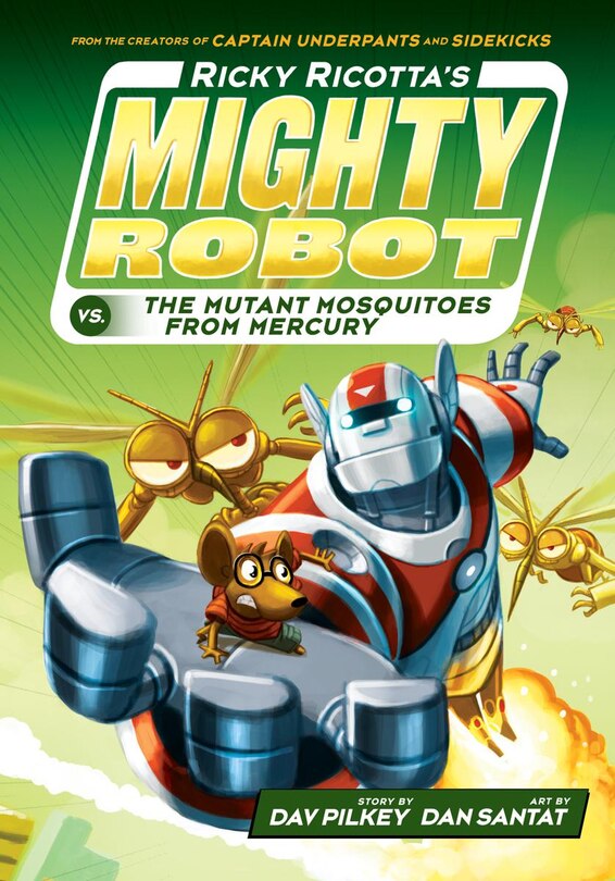 Front cover_Ricky Ricotta's Mighty Robot vs. the Mutant Mosquitoes from Mercury (Ricky Ricotta's Mighty Robot #2) (Library Edition)