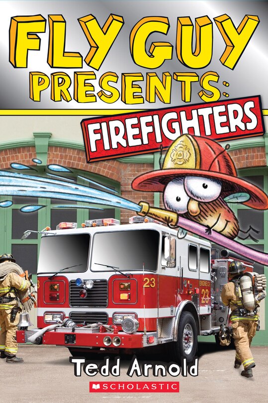 Front cover_Fly Guy Presents: Firefighters (scholastic Reader, Level 2)