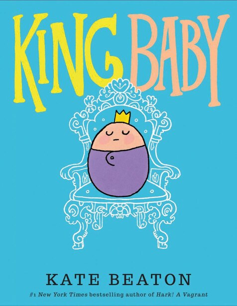 King Baby Book By Kate Beaton Hardcover Www Chapters Indigo Ca