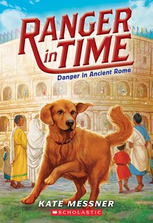 Front cover_Danger in Ancient Rome (Ranger in Time #2)