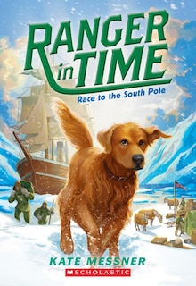 Couverture_Race to the South Pole (Ranger in Time #4)