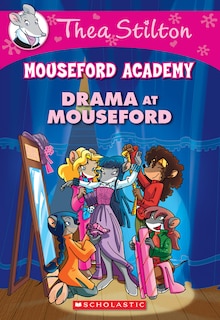 Front cover_Drama at Mouseford (Thea Stilton Mouseford Academy #1)
