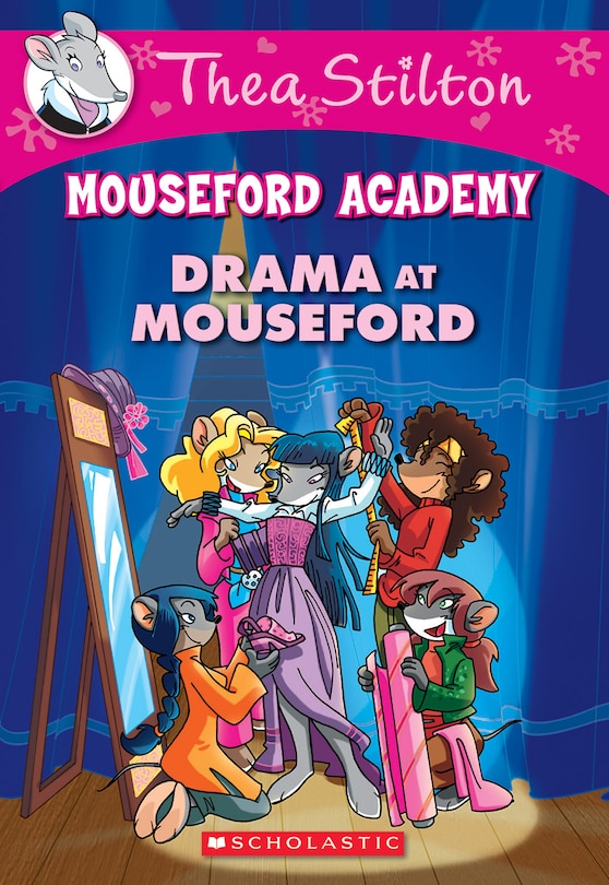 Front cover_Drama at Mouseford (Thea Stilton Mouseford Academy #1)