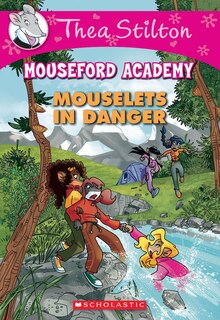 Couverture_Mouselets In Danger (Thea Stilton Mouseford Academy #3)