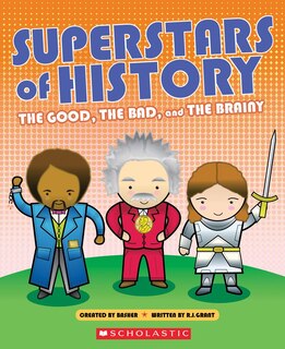 Couverture_Superstars of History: The Good, The Bad, and the Brainy