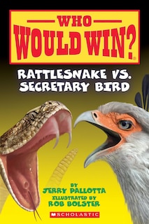 Front cover_Rattlesnake Vs. Secretary Bird (who Would Win?)