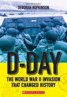 Front cover_D-day: The World War Ii Invasion That Changed History (scholastic Focus)