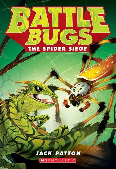 Front cover_The Spider Siege (Battle Bugs #2)